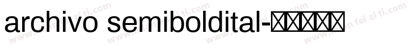 archivo semiboldital字体转换